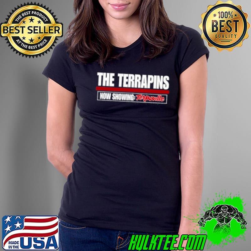 The Terrapins Now Showing Terpsville Shirt The Terrapins Now Showing Terpsville Shirt