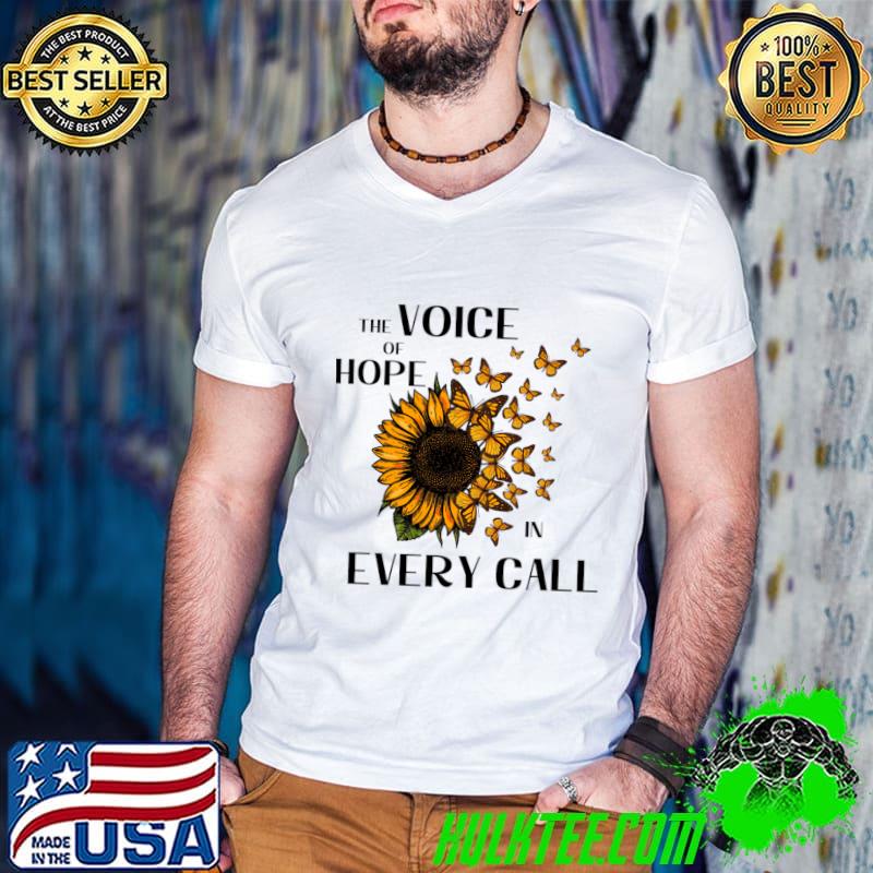 The Voice Of Hope every Call 911 Police Dispatcher Sunflower for Sheriff Dispatch T-Shirt