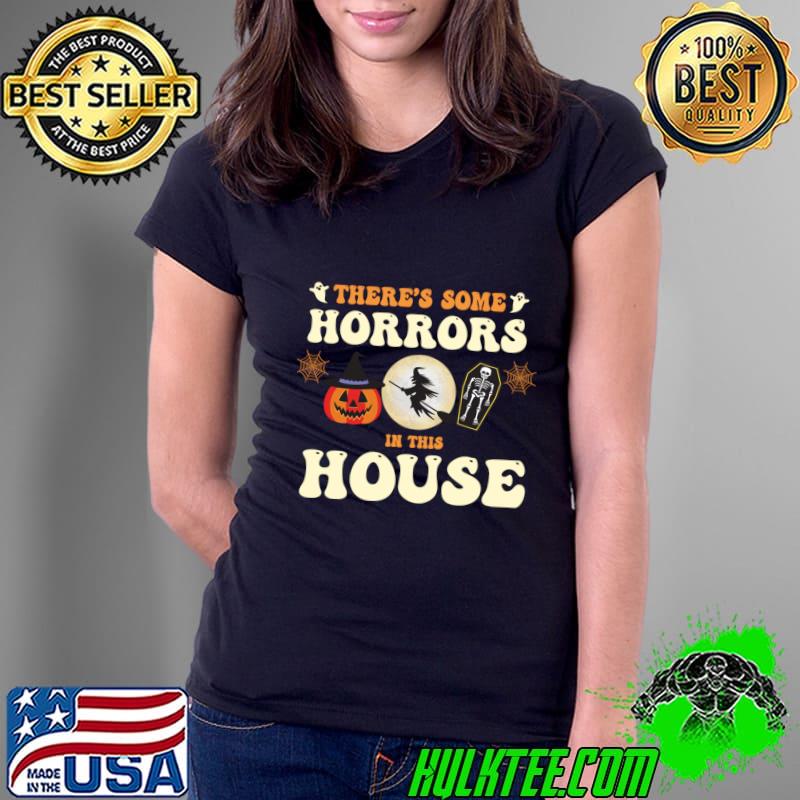 There's Some Horrors In This House Pumpkin Witch Skeleton T-Shirt