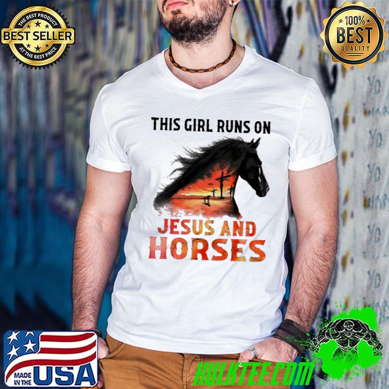 This Girl Run On Jesus And Horses Sunset shirt