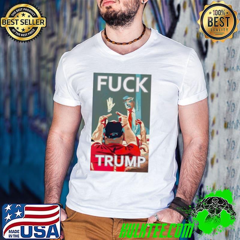 Tim Hannan fuck Trump art shirt