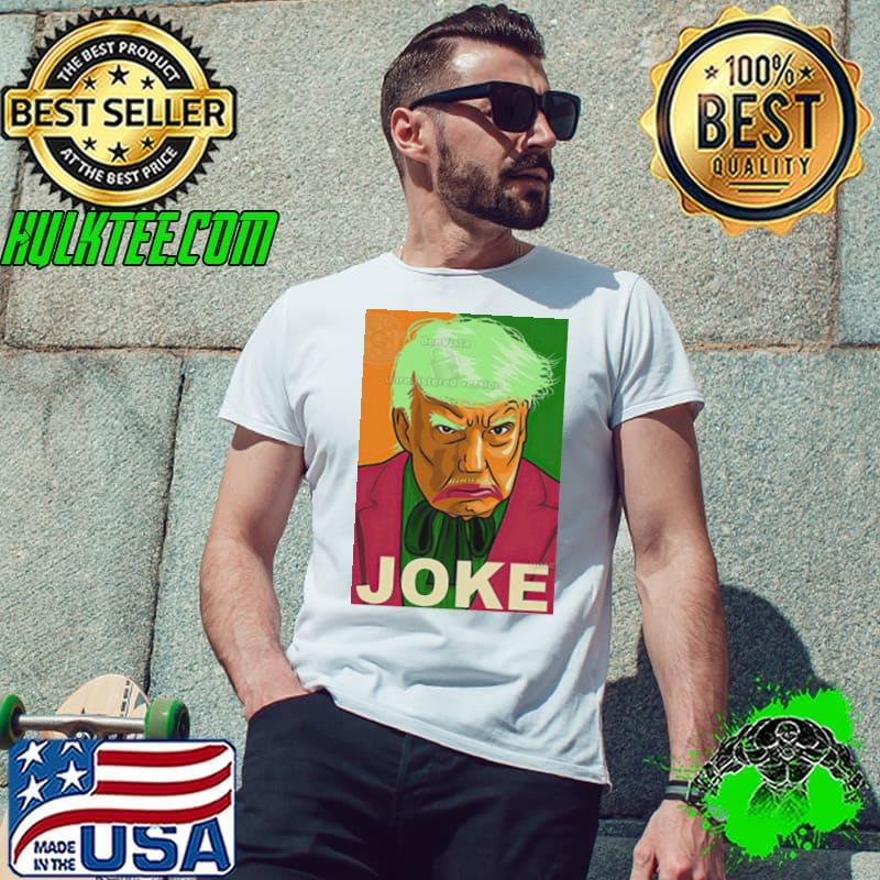 Trump mugshot Joke shirt