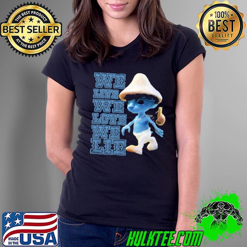 We Live We Love We Lie Smurf Cat Shirt