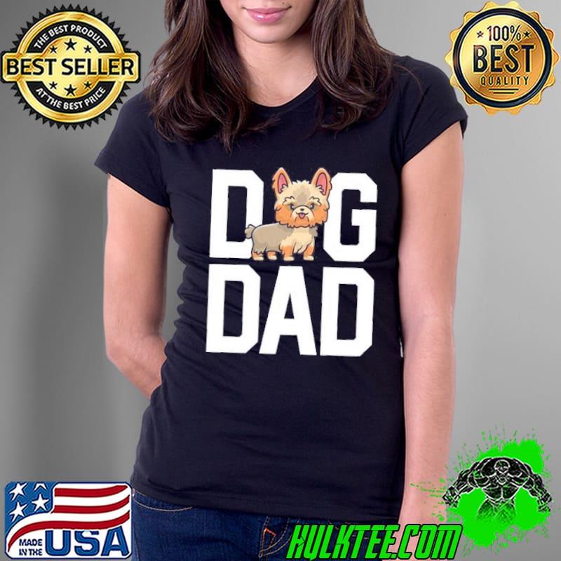 Yorkie Dog Dad Shirt