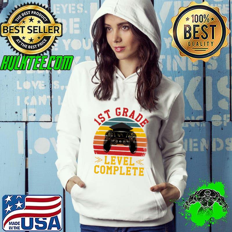 1st grade level complete video game vintage school T-Shirt Hoodie 1st grade level complete video game vintage school T-Shirt Hoodie
