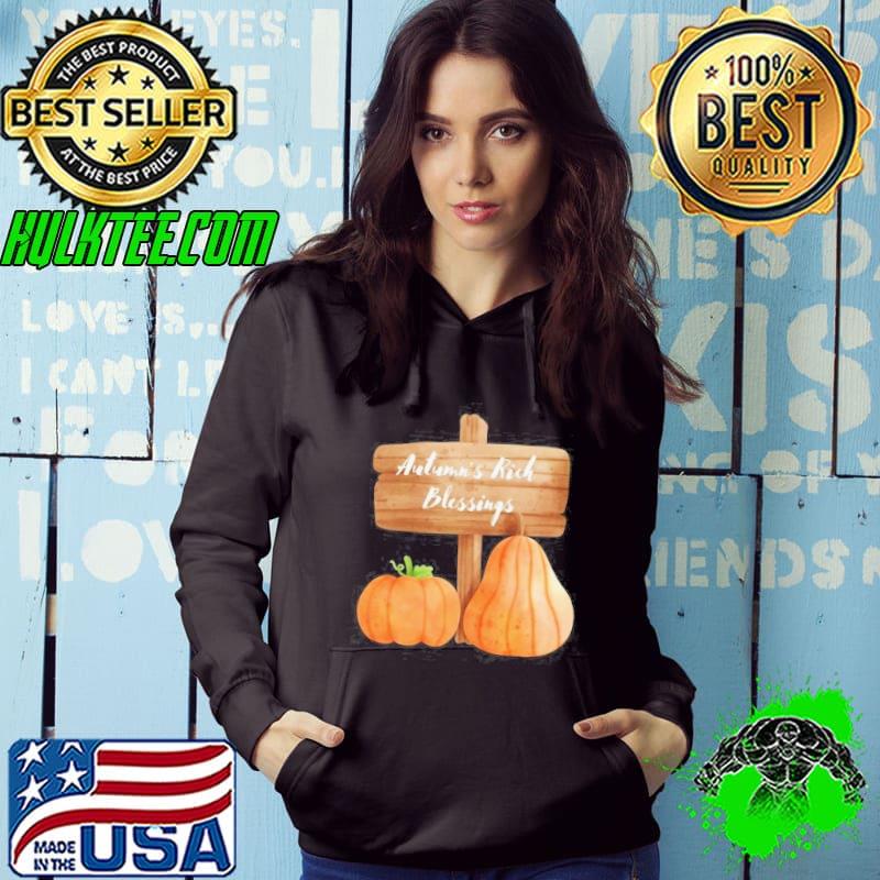 Autumn's Rich Blessings Shirt Hoodie Autumn's Rich Blessings Shirt Hoodie