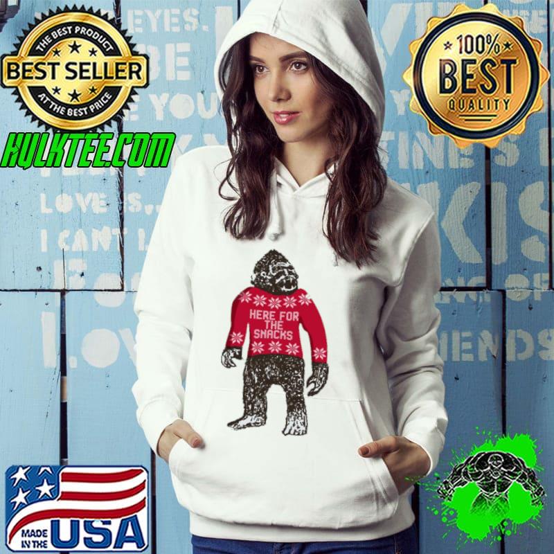 Bigfoot In An That Says Here For The Snacks s Hoodie Bigfoot In An That Says Here For The Snacks s Hoodie
