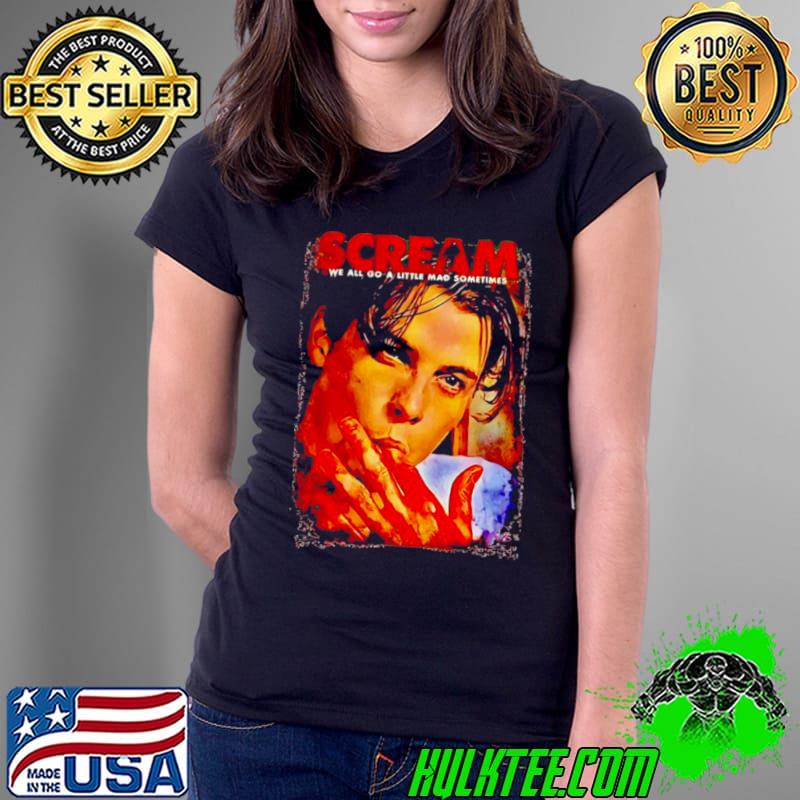 Billy Loomis scream we all go a little mad sometimes shirt