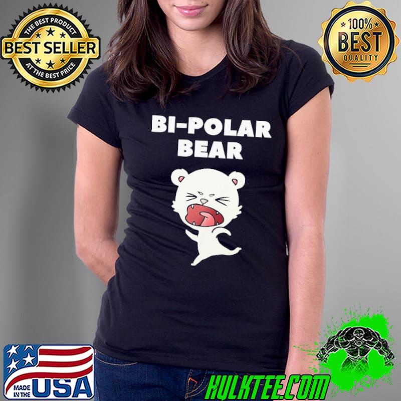 Bipolar Bear Shirt