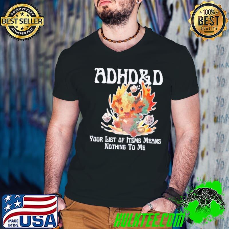 Black or Navy ADHD&D Your List of Items Means Nothing To Me Shirt Guys V Neck Black or Navy ADHD&D Your List of Items Means Nothing To Me Shirt Guys V Neck