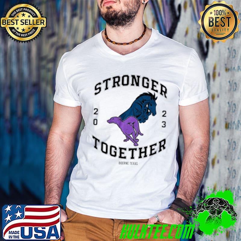 Boerne Texas stronger together 2023 shirt