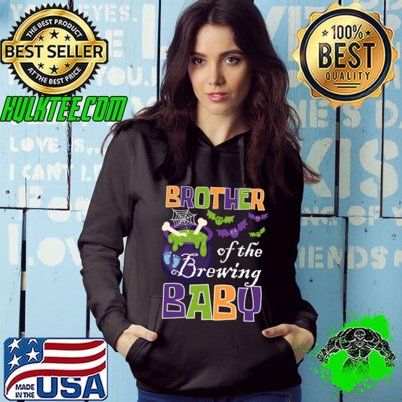 Brother of The Brewing Baby Halloween Witch Team Baby Shower Spooky T-Shirt Hoodie Brother of The Brewing Baby Halloween Witch Team Baby Shower Spooky T-Shirt Hoodie