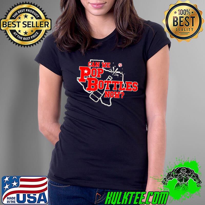 Can we pop bottles now s Ladies Tee Can we pop bottles now s Ladies Tee