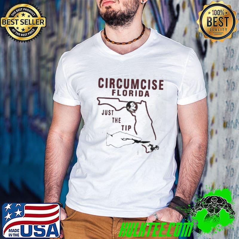 Circumcise Florida Just The Tip Shirt