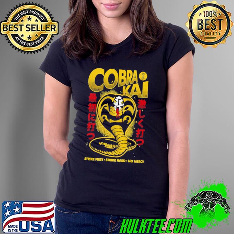 Cobra Kai Japanese Ver Strike Fist Hard Mercy Shirt