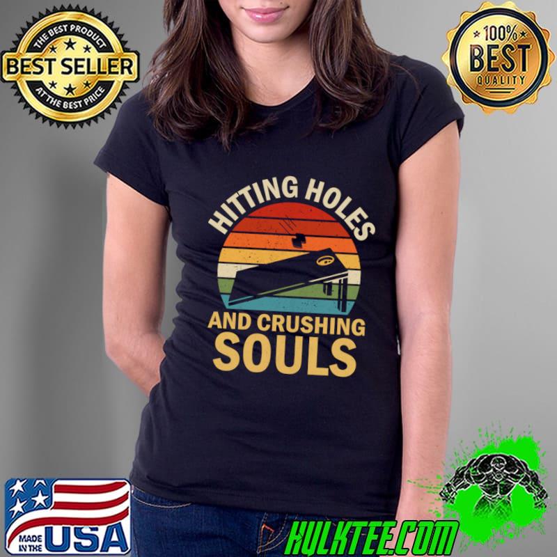 Cornhole Quote Hitting Holes And Crushing Souls Vintage Sunset T-Shirt Ladies Tee Cornhole Quote Hitting Holes And Crushing Souls Vintage Sunset T-Shirt Ladies Tee