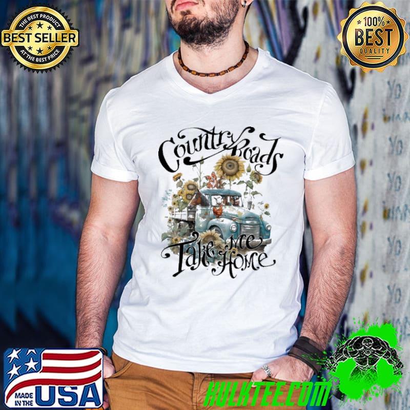 Country roads take me home sunflower shirt Country roads take me home sunflower shirt