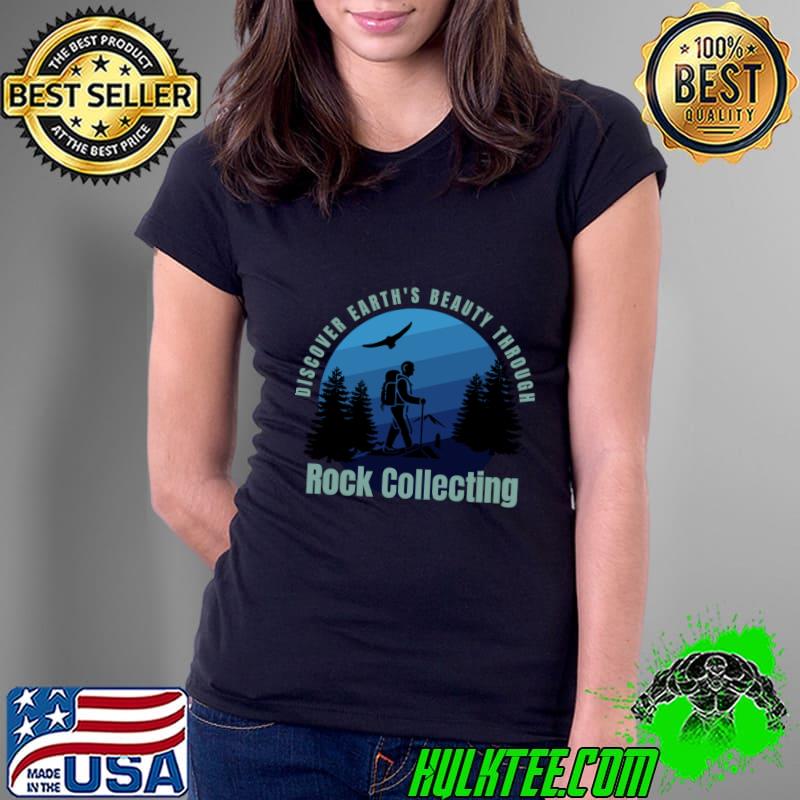Discover Earth's Beauty Through Rock Collecting-Geologist Rockhounding Vintage T-Shirt