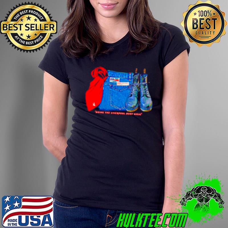 Doing the Liverpool boot walk shirt