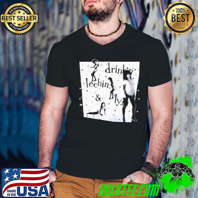 Drink lechin Boss Hog Shirt