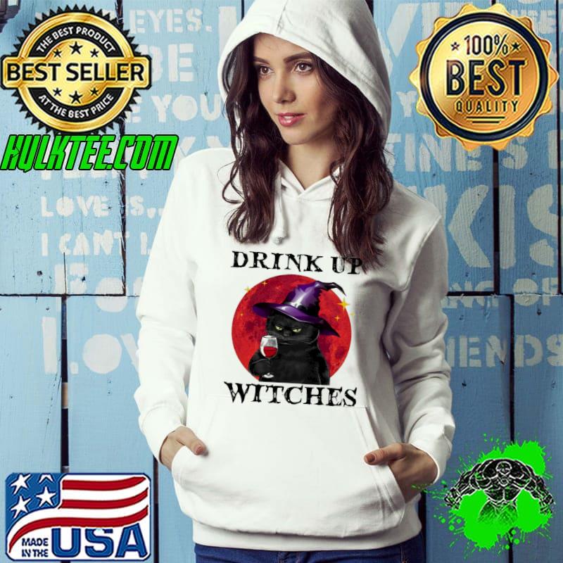 Drink Up Witches Black Cat Blood Moon Halloween s Hoodie Drink Up Witches Black Cat Blood Moon Halloween s Hoodie