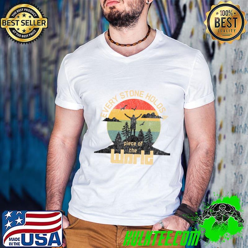 Every Stone Holds A Piece Of The World Geologist Rockhounding Vintage Sunset T-Shirt