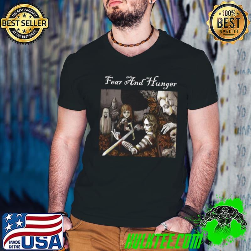 Fear And Hunger Art shirt