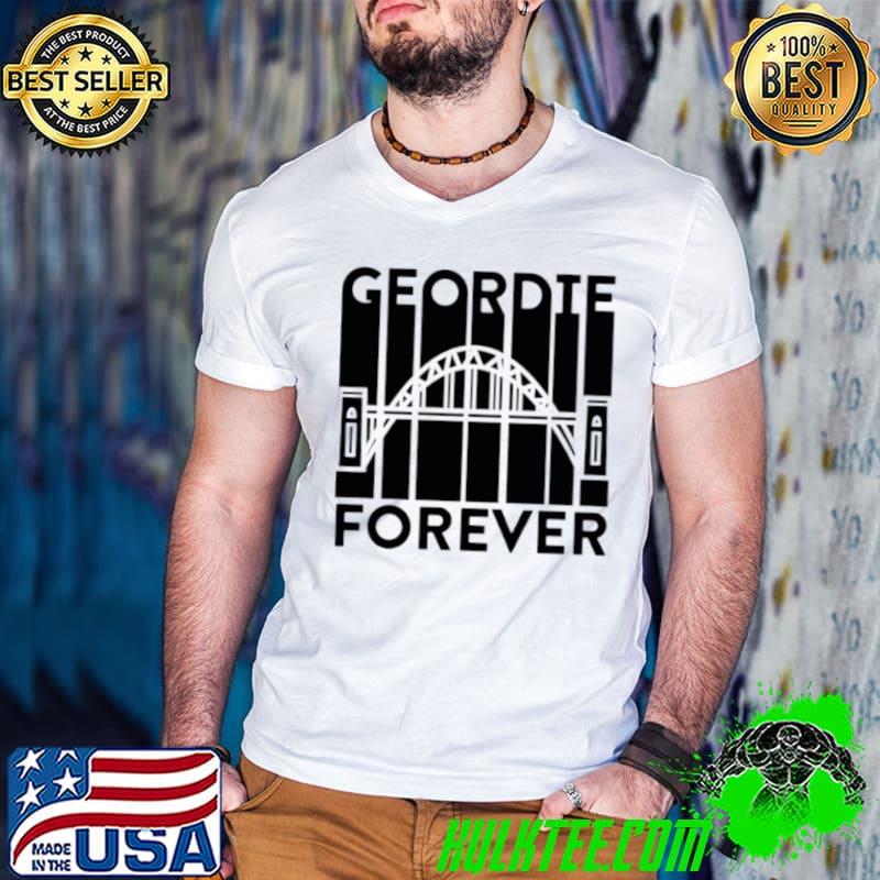 Geordie Forever Newcastle Geordie Toon Army shirt