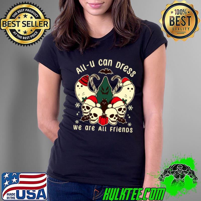 Halloween Christmas All U Can Dress shirt