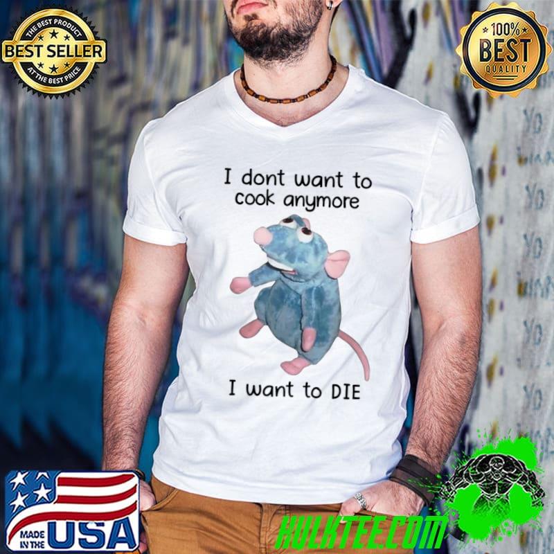 I don t want to cook anymore want to die mouse T-Shirt Guys V Neck I don t want to cook anymore want to die mouse T-Shirt Guys V Neck