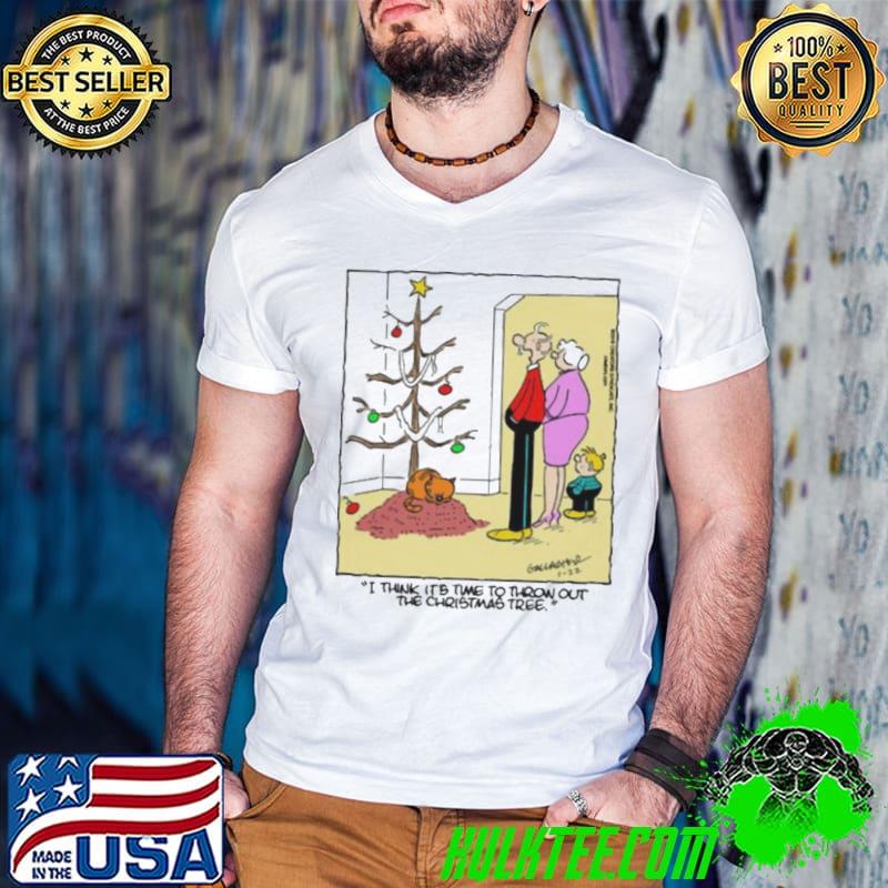 I Think It’s Time To Throw Out The Christmas Tree Comic shirt