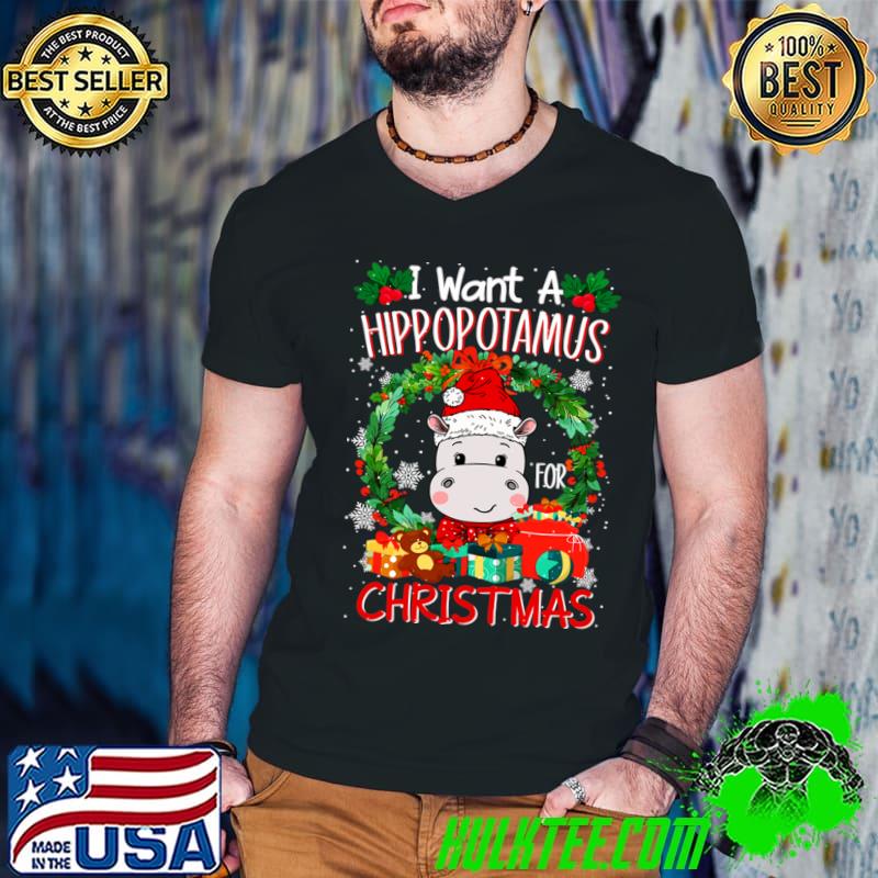 I Want A Hippopotamus For Christmas Cute Xmas Costume T-Shirt