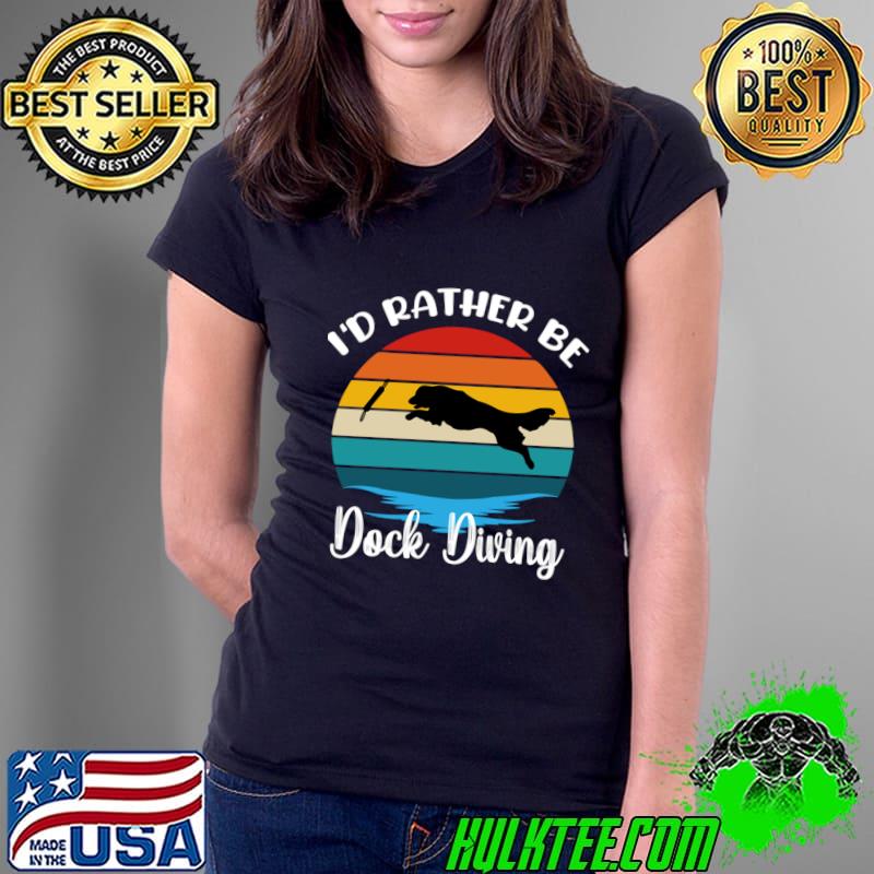 I'd Rather Be Dock Diving Dog Sport With Golden Retriever Vintage T-Shirt