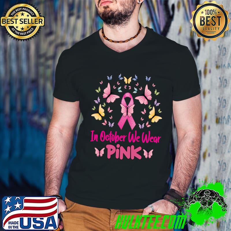 In October We Wear Pink Groovy Butterflies Breast Cancer T-Shirt In October We Wear Pink Groovy Butterflies Breast Cancer T-Shirt