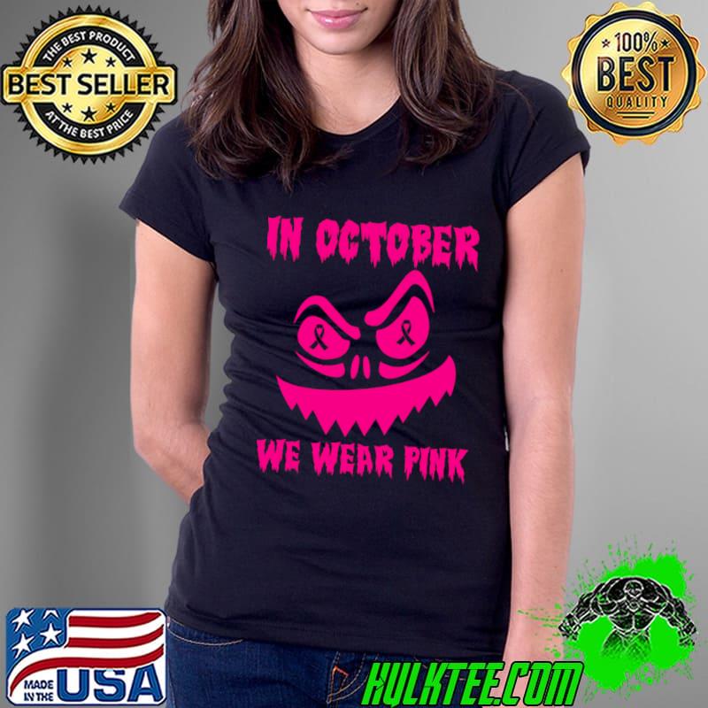 In October We Wear Pink Ribbon Breast Cancer Jackolantern Halloween T-Shirt