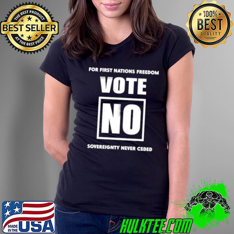 Lidia Thorpe For First Nations Freedom Vote No Sovereignty Ceded shirt Lidia Thorpe For First Nations Freedom Vote No Sovereignty Ceded shirt