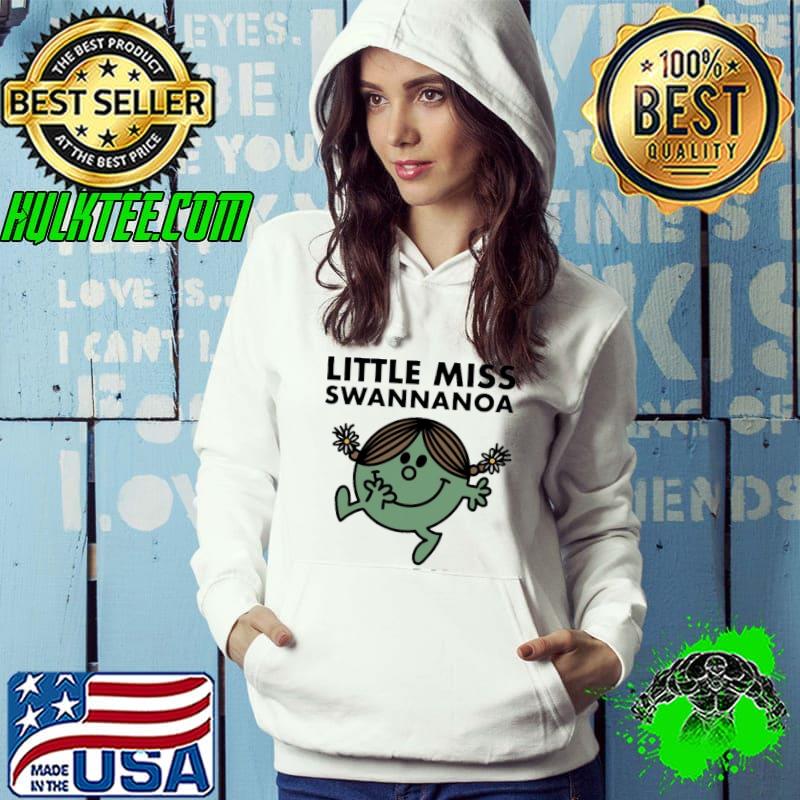 Little Miss Swannanoa Shirt Hoodie Little Miss Swannanoa Shirt Hoodie