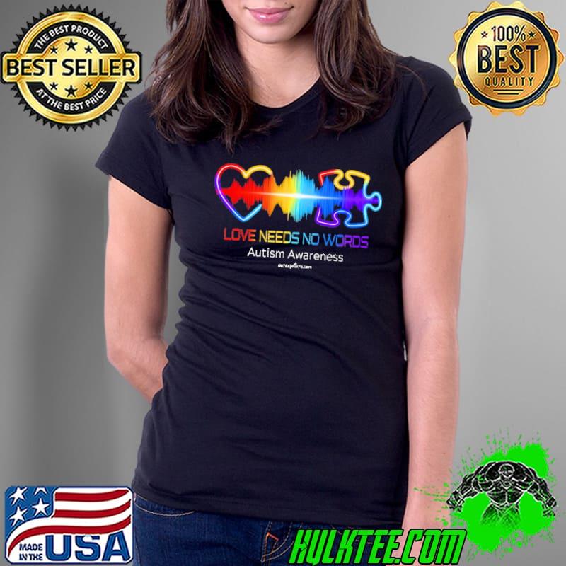 Love needs no words autism awareness heartbeat s Ladies Tee Love needs no words autism awareness heartbeat s Ladies Tee