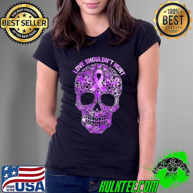 Love Shouldn't Hurt Skull Domestic Violence Awareness shirt