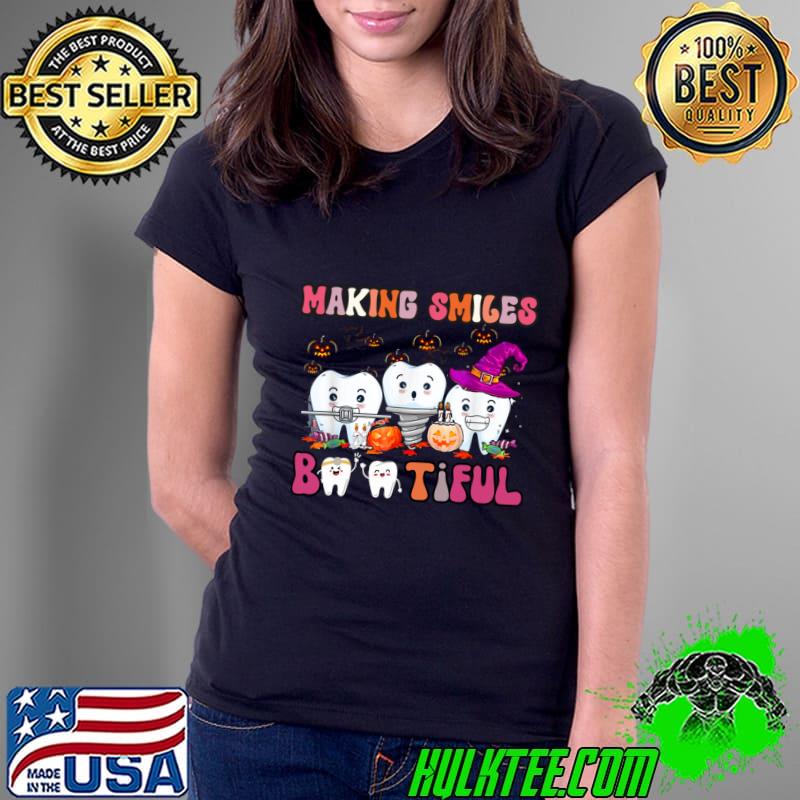 Making Smiles Bootiful Dental Assistant Witch Hat Halloween T-Shirt