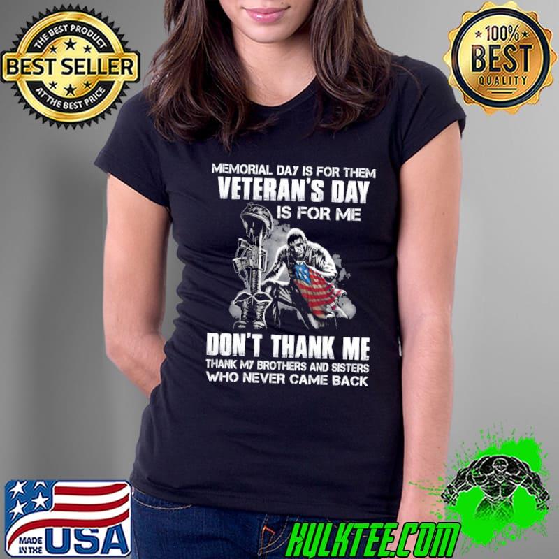 Memorial day veteran's day for me don't thank me usa flag shirt
