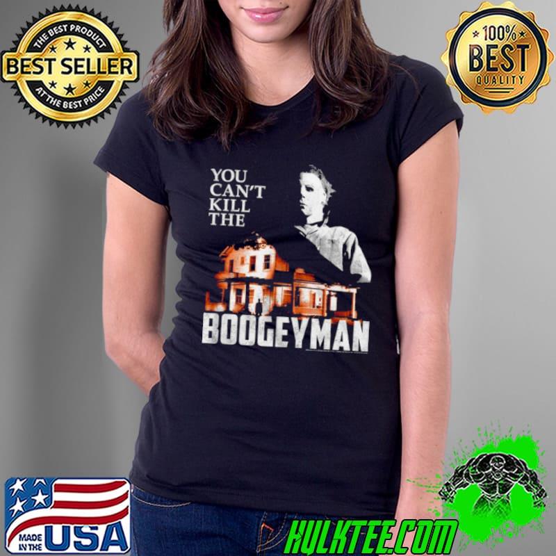 Michael Myers You Can’t Kill The Boogeyman Halloween Vintage shirt