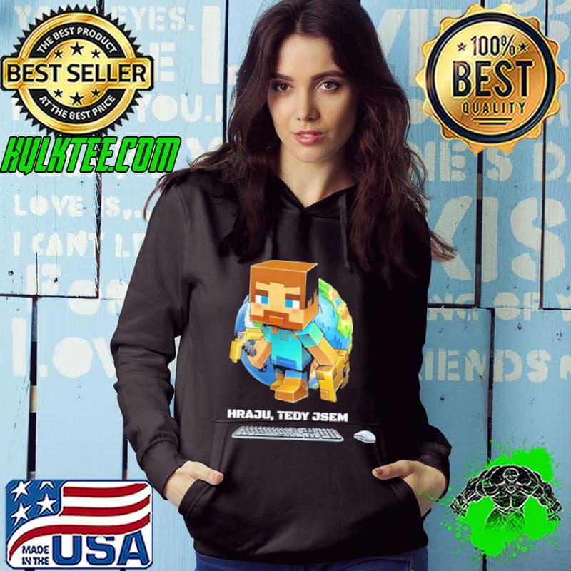 Minecraft pánské tričko hraju tedy jsem Shirt Hoodie Minecraft pánské tričko hraju tedy jsem Shirt Hoodie