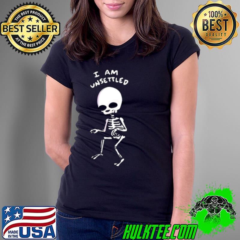 Nathanwpyle I Am Unsettled shirt