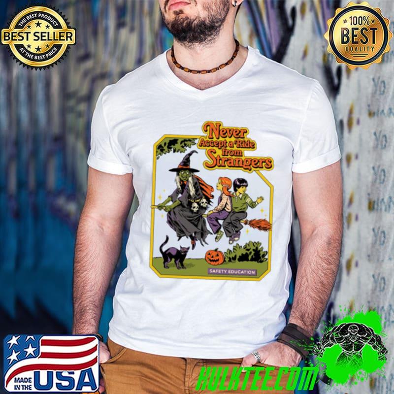 Never Accept A Ride Halloween shirt