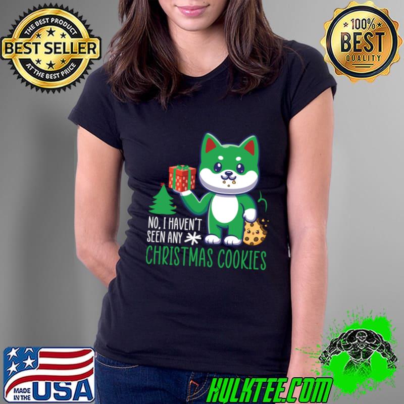 No Haven't Seen Any Kawaii Christmas Puppy Eating Cookies T-Shirt