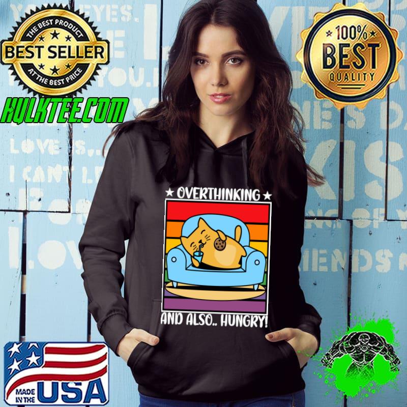 Overthinking And Also Hungry Vintage Cat T-Shirt Hoodie Overthinking And Also Hungry Vintage Cat T-Shirt Hoodie