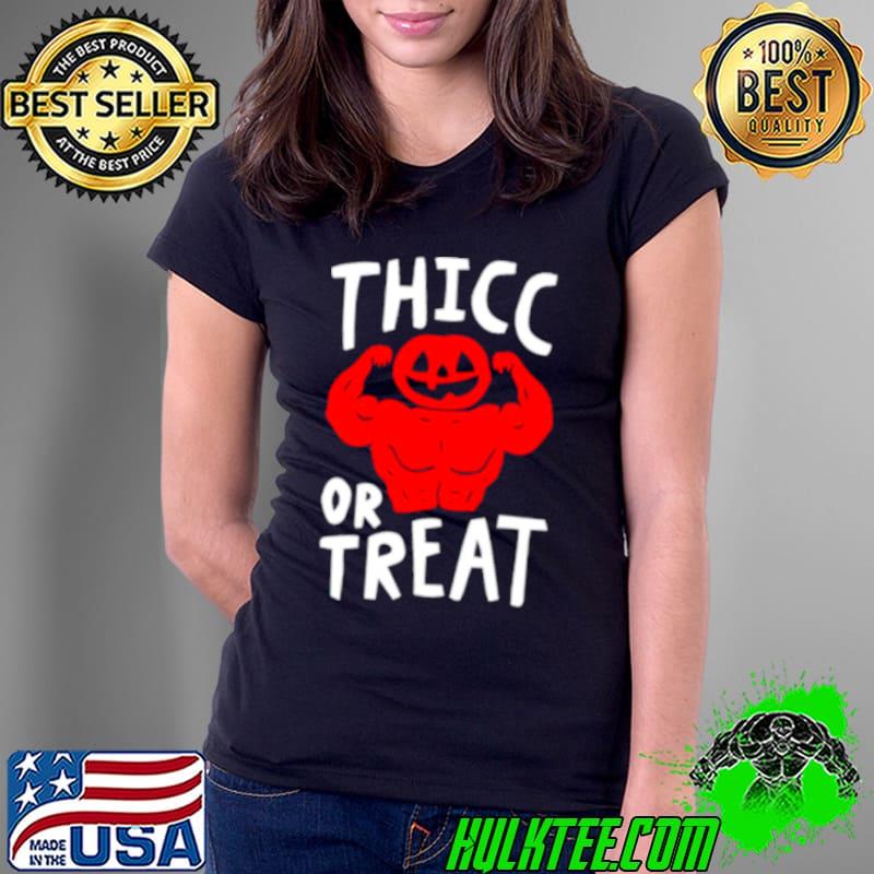 Pumpkin Thicc or treats shirt