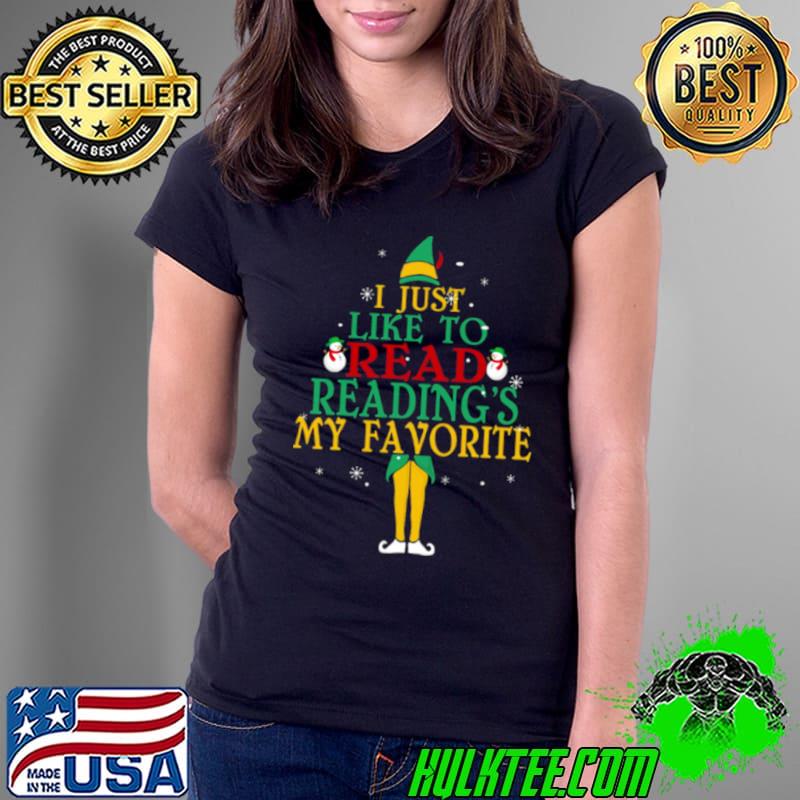 Reading I Just Like To Read Reading’s My Favorite Christmas shirt