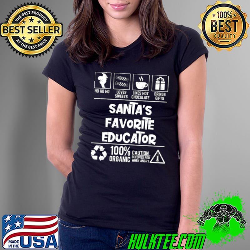 Santa’s Favorite Educator Christmas Ho Ho shirt